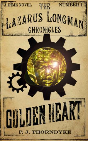 [Lazarus Longman Chronicles 01] • Golden Heart